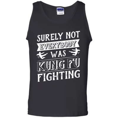 Surely Not Everybody Was Kung Fu Fighting T-Shirt & Hoodie | Teecentury.com