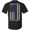 I've Got Your Six Honor Respect Thin Blue Line Police T-Shirt & Hoodie | Teecentury.com