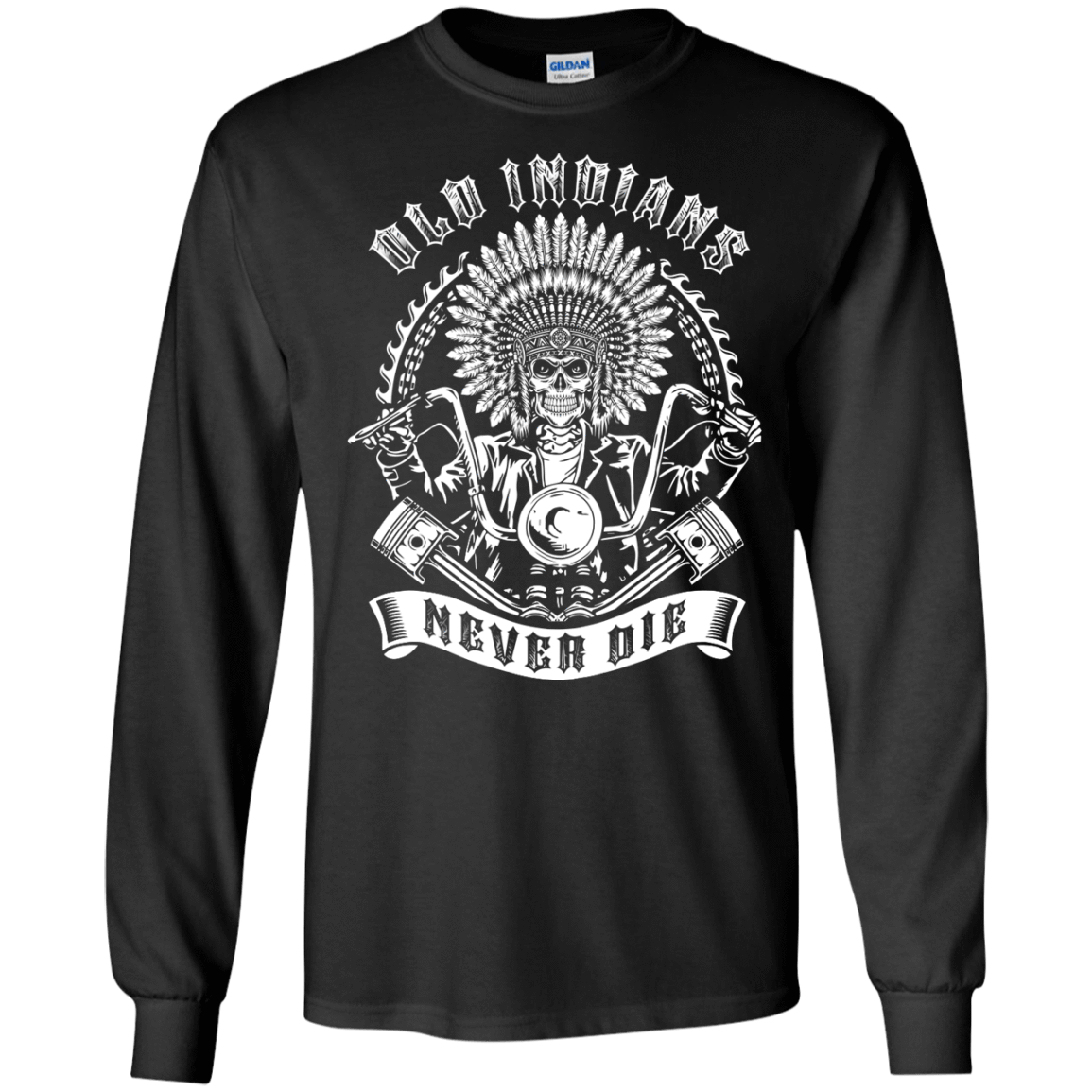 Old Indians Never Die For Biker T-Shirt & Hoodie | Teecentury.com