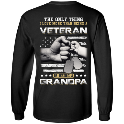 I Love More Than Being A Veteran Is Being A Grandpa T-Shirt & Hoodie | Teecentury.com