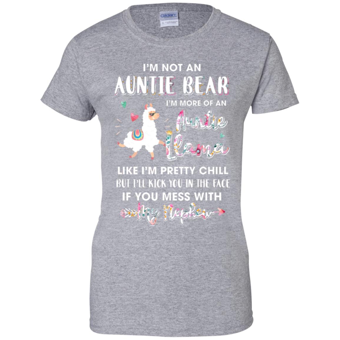 Aunt Nephew Im Not Auntie Bear Im More Of Auntie Llama T-Shirt & Hoodie | Teecentury.com
