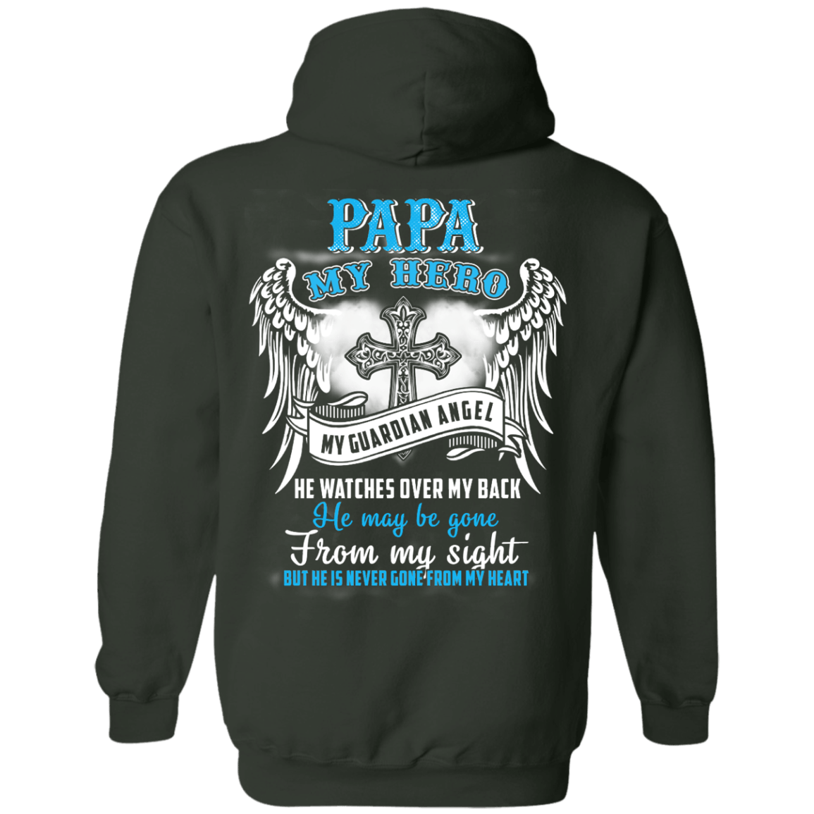 My Papa My Hero My Guardian Angel He Watches Over My Back T-Shirt & Hoodie | Teecentury.com