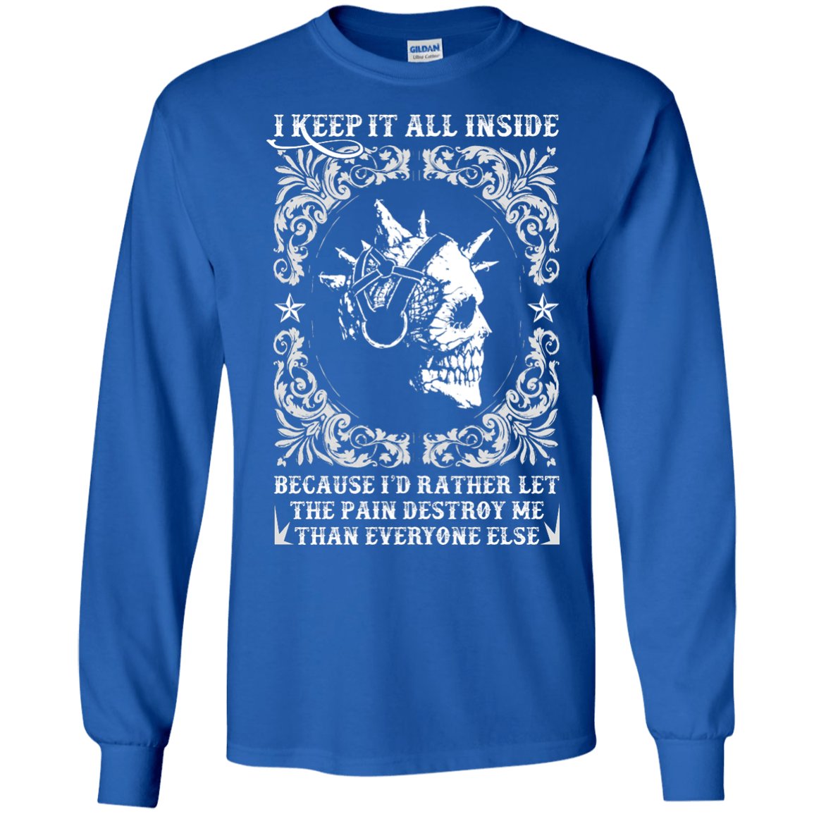 I Keep It All Inside Because I'd Rather Let The Pain Destroy Me T-Shirt & Hoodie | Teecentury.com