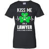 Kiss Me Im A Lawyer On Irish Or Drunk Or Whatever T-Shirt & Hoodie | Teecentury.com