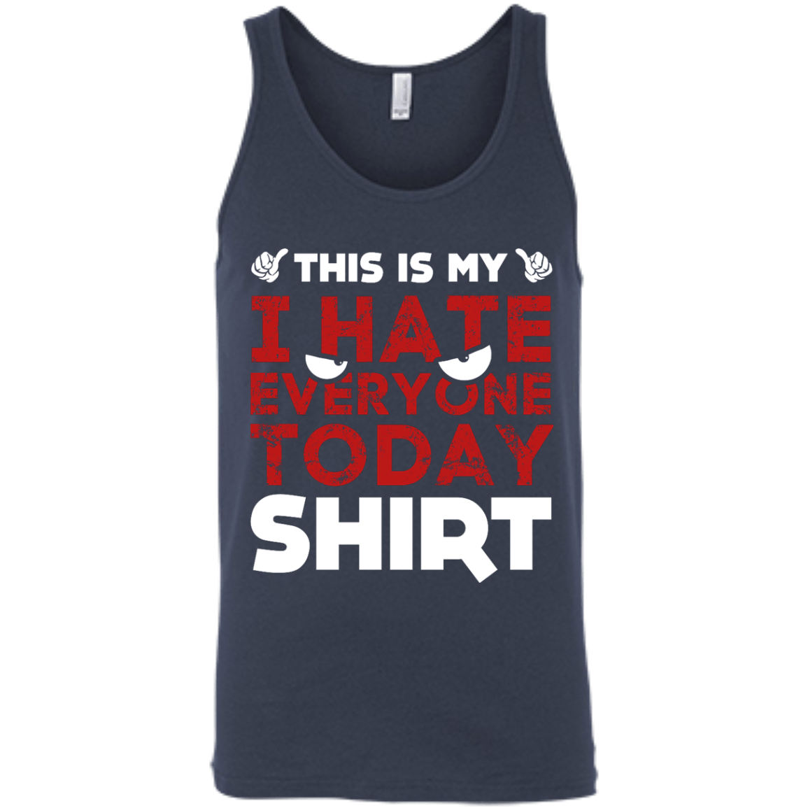 This Is My I Hate Everyone Today Shirt T-Shirt & Hoodie | Teecentury.com