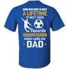 Funny My Favorite Soccer Player Calls Me Dad Gifts T-Shirt & Hoodie | Teecentury.com