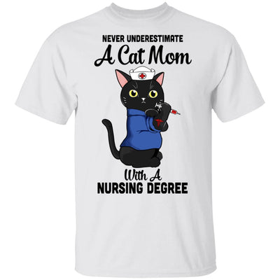 Never Underestimate A Cat Mom With A Nursing Degree T-Shirt & Tank Top | Teecentury.com