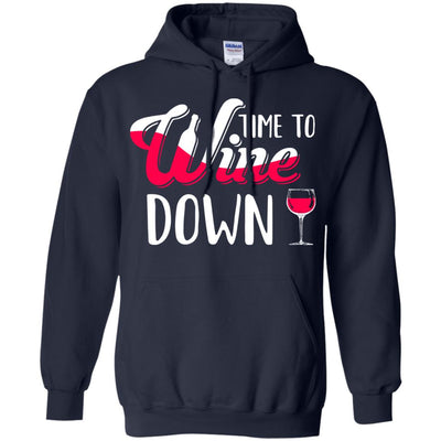 Time To Wine Down Funny Drinking Wine T-Shirt & Tank Top | Teecentury.com