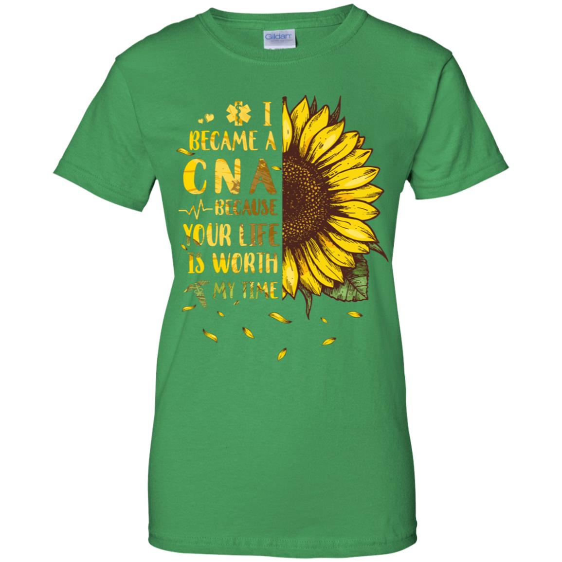 I Became A CNA Because Your Life Is Worth My Time T-Shirt & Hoodie | Teecentury.com