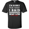 I'm Sorry For What I Said When My Blood T-Shirt & Hoodie | Teecentury.com