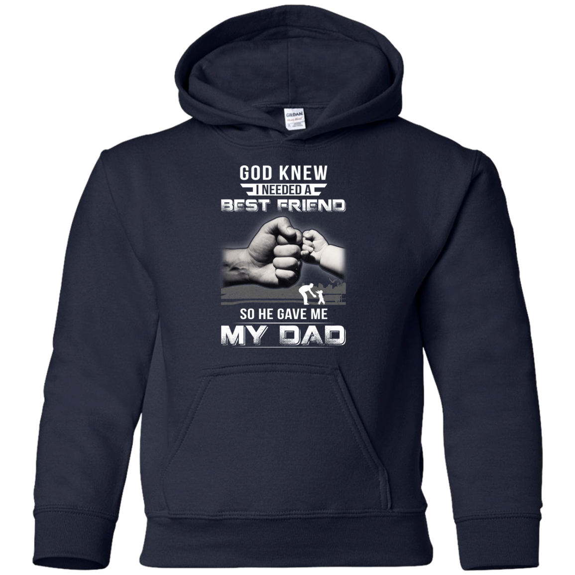 God Knew I Needed A Best Friend So He Gave Dad Youth Shirt | Teecentury.com