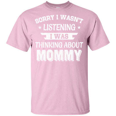 Sorry Not Listening Thinking About Mommy Funny Kids Youth Youth Shirt | Teecentury.com