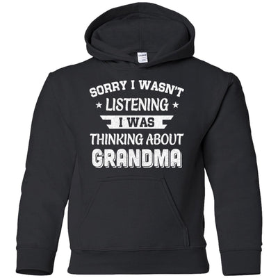 Sorry Not Listening Thinking About Grandma Funny Kids Youth Youth Shirt | Teecentury.com