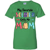 My Favorite Soldier Calls Me Mom Mothers Day Gift T-Shirt & Hoodie | Teecentury.com