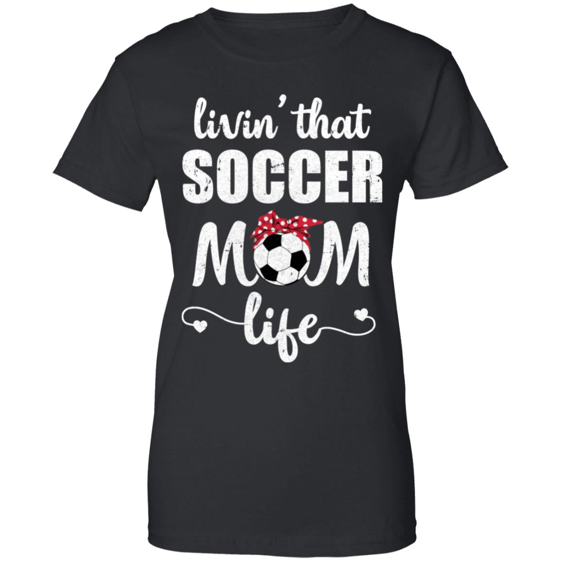 Living That Soccer Mom Life Mothers Day Gifts T-Shirt & Tank Top | Teecentury.com