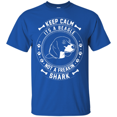 Keep Calm It's A Beagle Not A Freaking Shark T-Shirt & Hoodie | Teecentury.com