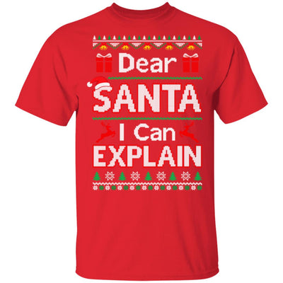 Dear Santa I Can Explain Funny Ugly Sweater Christmas T-Shirt & Sweatshirt | Teecentury.com