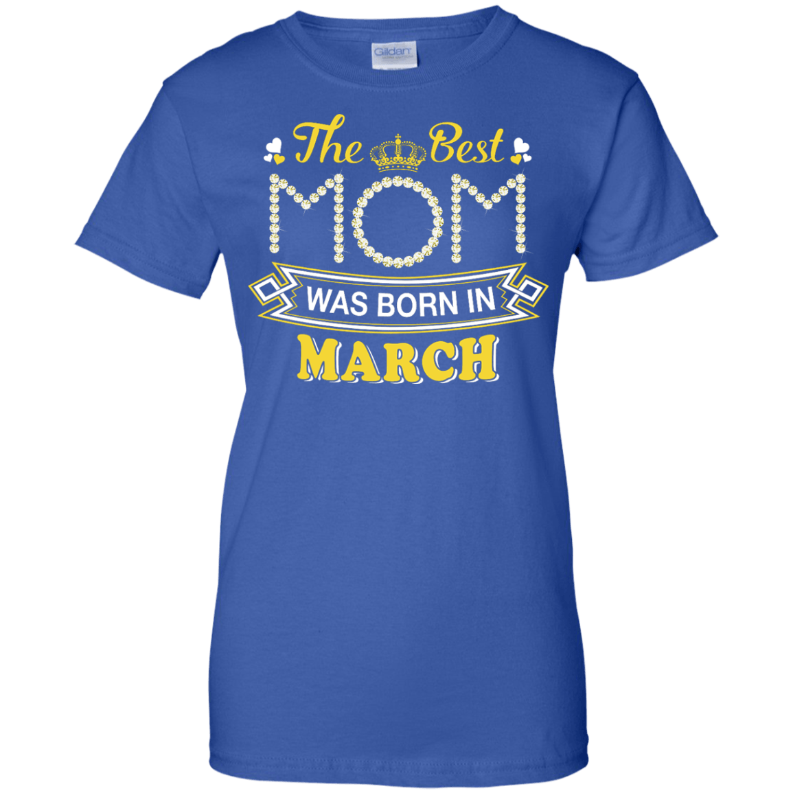 The Best Mom Was Born In March T-Shirt & Hoodie | Teecentury.com