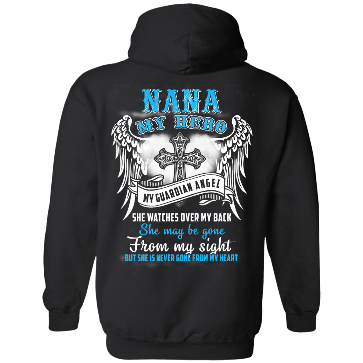 My Nana My Hero My Guardian Angel She Watches Over My Back T-Shirt & Hoodie | Teecentury.com