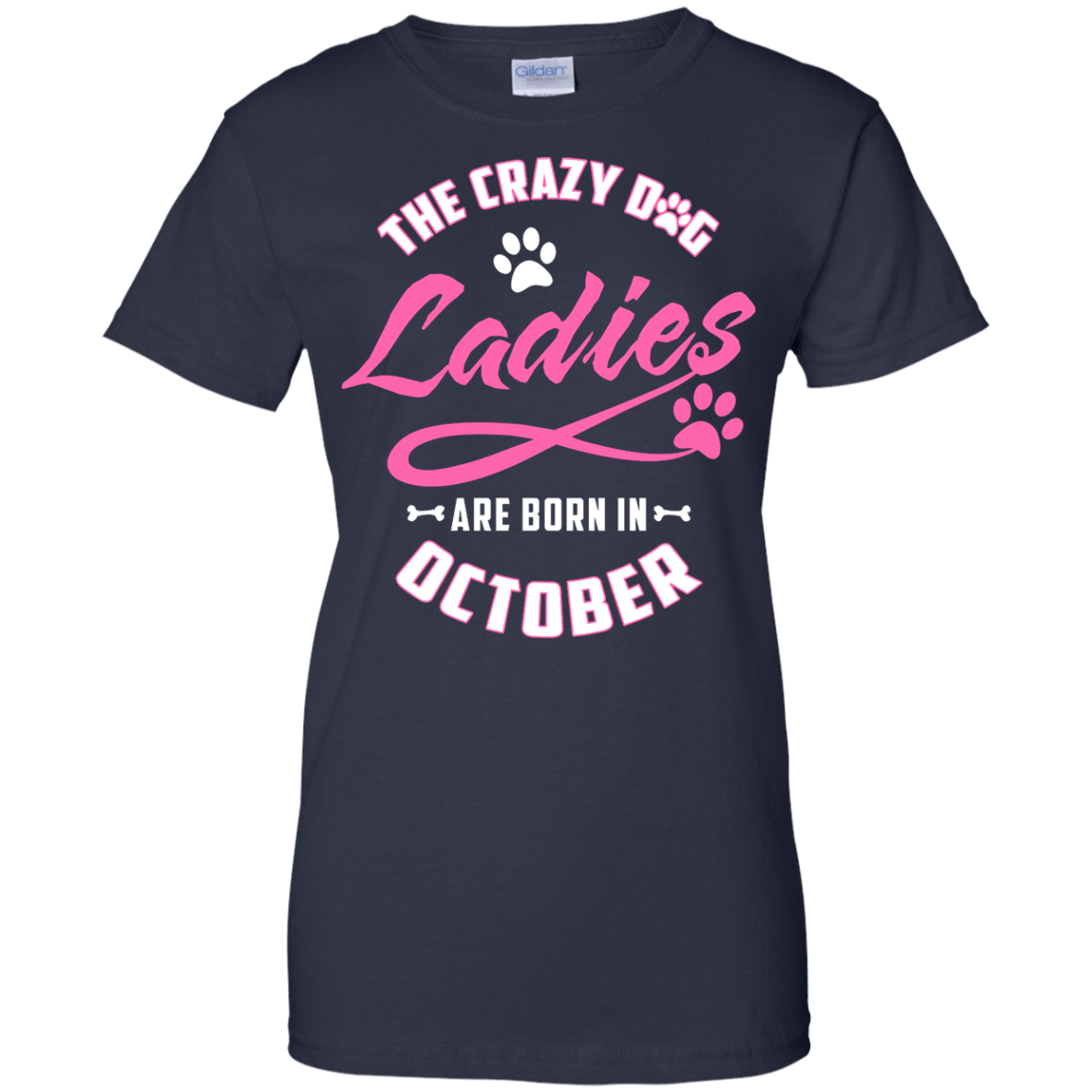 The Crazy Dog Ladies Are Born In October T-Shirt & Hoodie | Teecentury.com