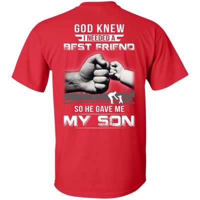 God Knew I Needed A Best Friend So He Gave My Son T-Shirt & Hoodie | Teecentury.com