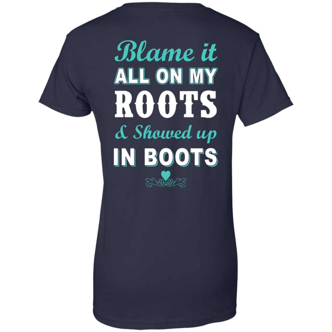 SHOWED UP IN BOOTS T-Shirt & Hoodie | Teecentury.com