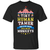 Teacher Tiny Human Tamer This My Circus These are My Monkeys T-Shirt & Hoodie | Teecentury.com