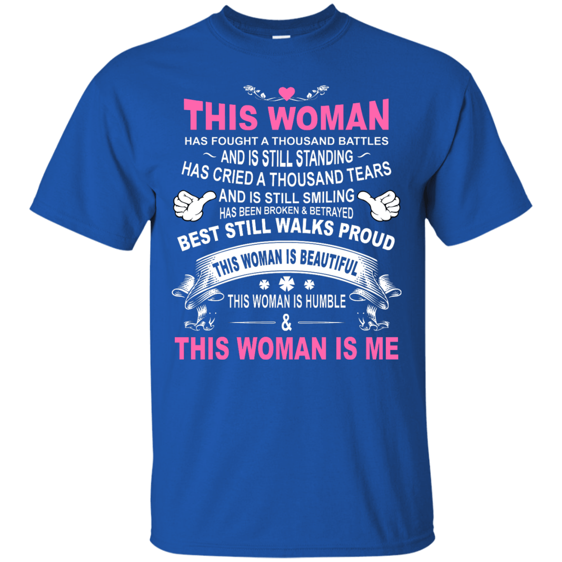 This Woman Has Fought A Thousand Battles This Woman Is Me T-Shirt & Tank Top | Teecentury.com