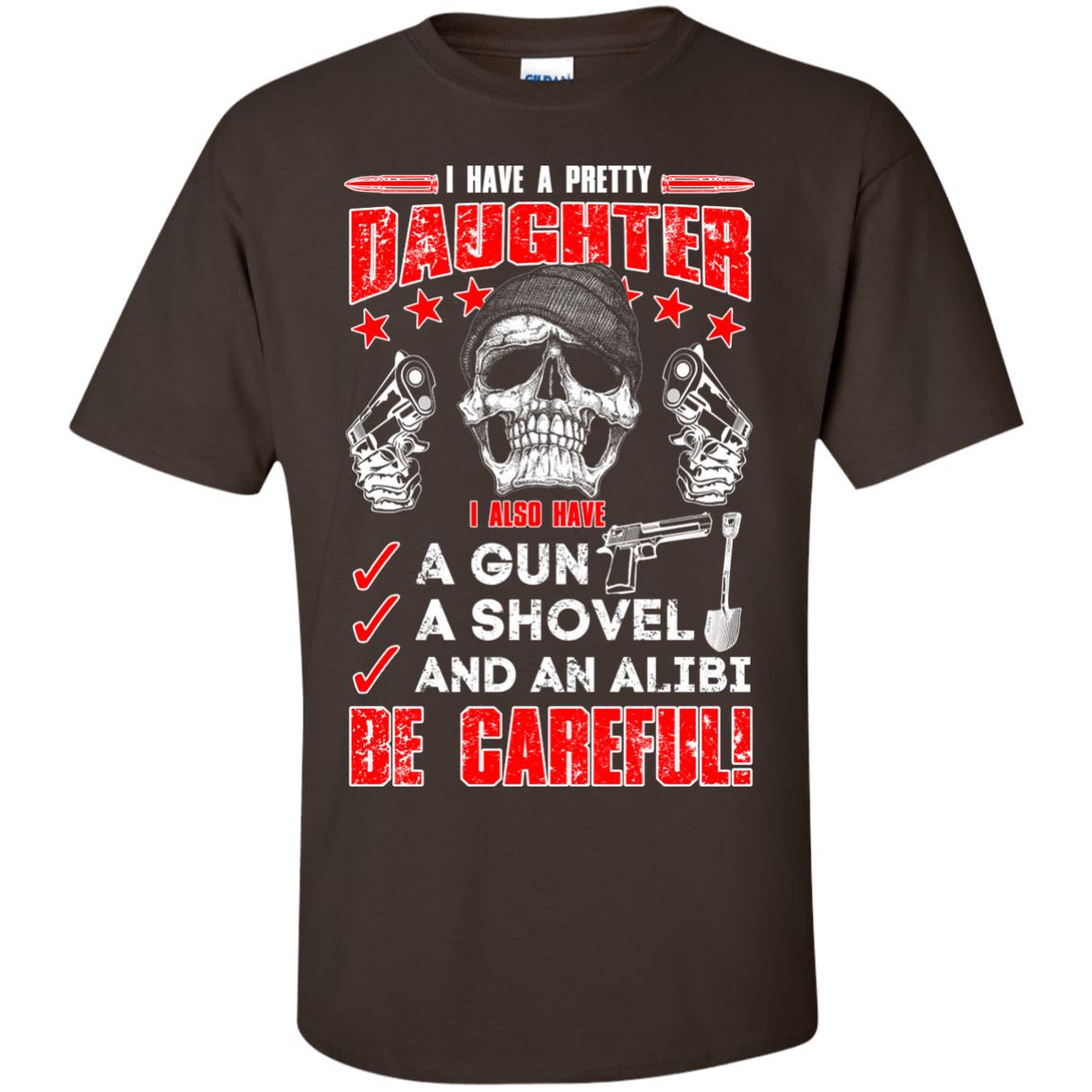 I HAVE A PRETTY DAUGHTER T-Shirt & Hoodie | Teecentury.com