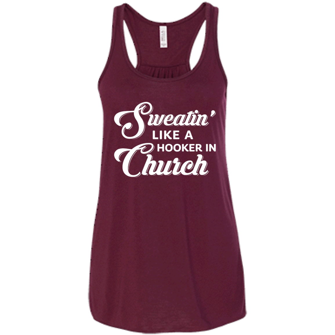 Sweatin' Like A Hooker In Church T-Shirt & Tank Top | Teecentury.com