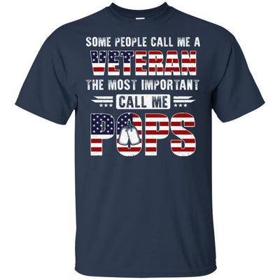 Some People Call Me A Veteran Pops Fathers Day Gifts T-Shirt & Hoodie | Teecentury.com