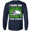 I Run On Diesel Caffeine And Cuss Words T-Shirt & Hoodie | Teecentury.com