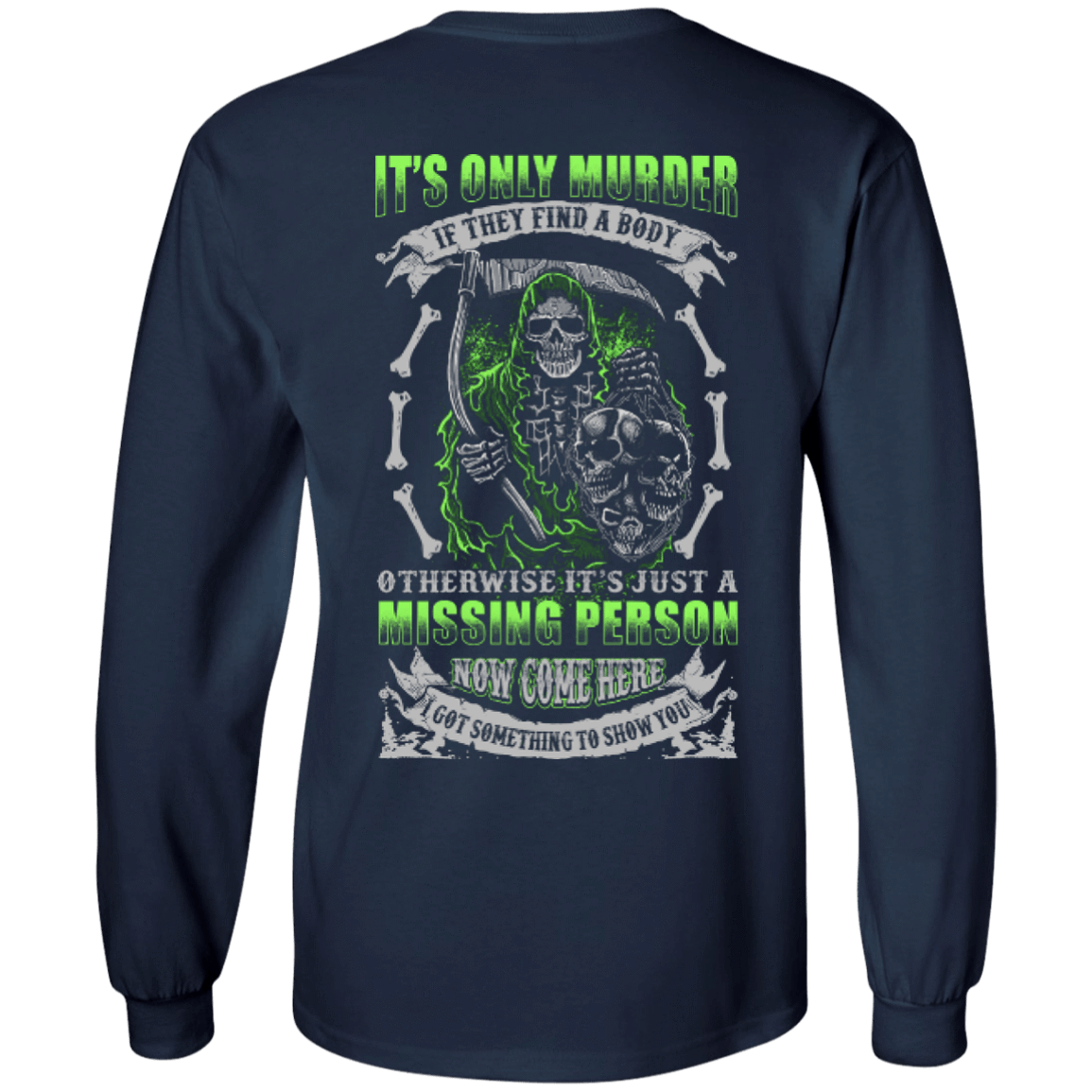 Missing Person Now Come Here I Got Something To Show You T-Shirt & Hoodie | Teecentury.com