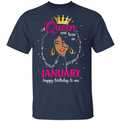 Cool A Queen Was Born In January Happy Birthday To Me Gifts T-Shirt & Tank Top | Teecentury.com