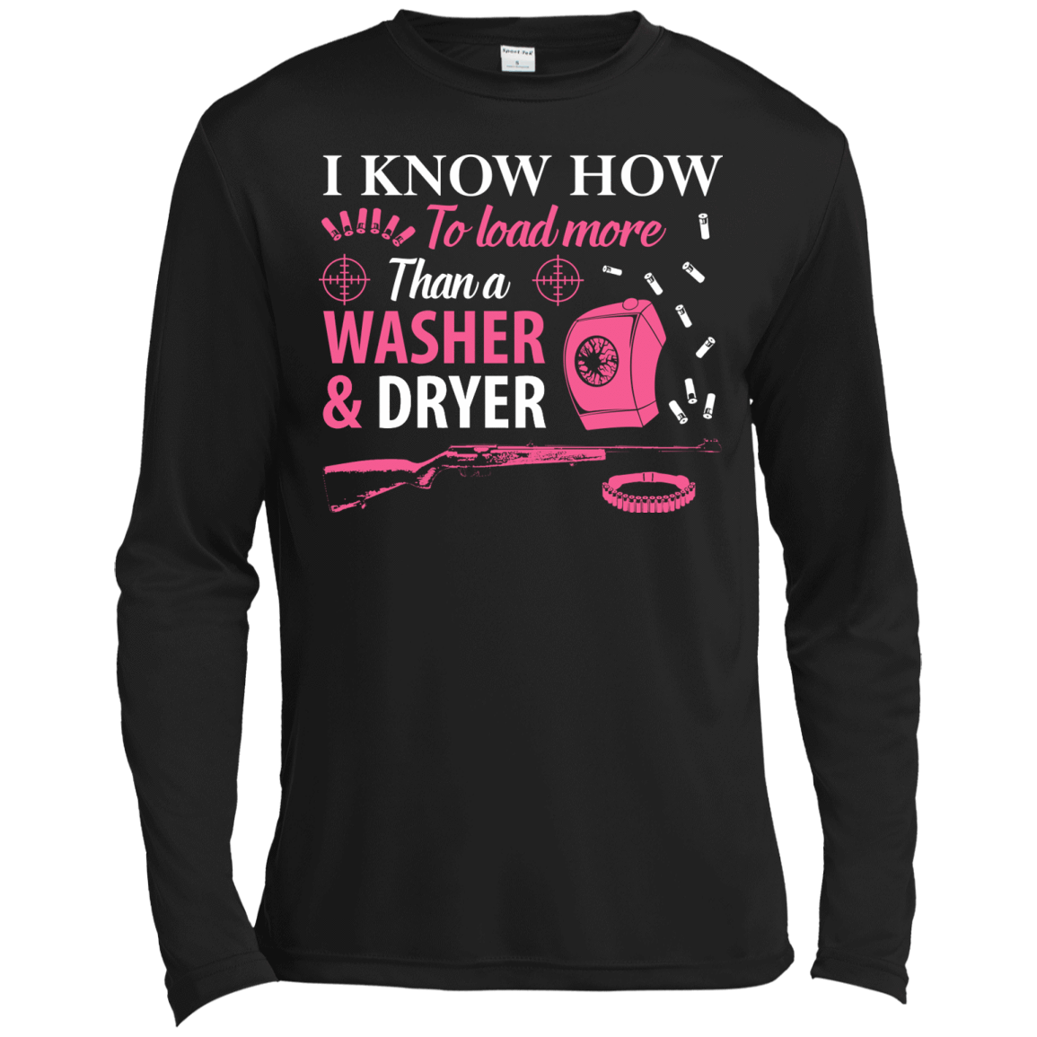 I Know How To Load More Than A Washer And Dryer T-Shirt & Hoodie | Teecentury.com