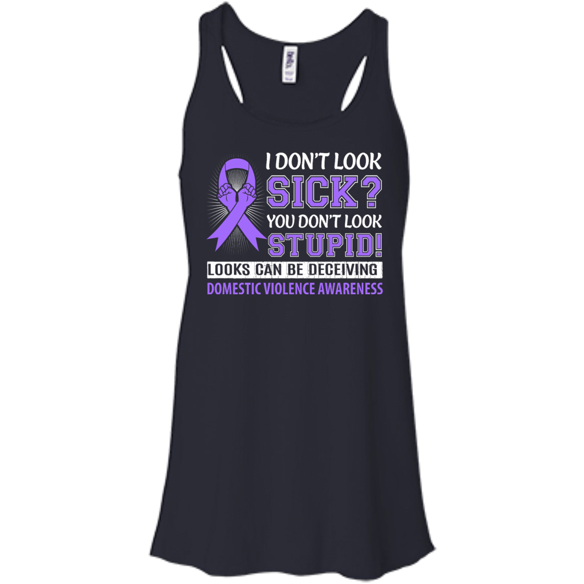 I Don't Look Sick Domestic Violence Awareness T-Shirt & Hoodie | Teecentury.com