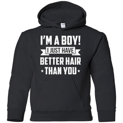 I'm A Boy I Just Have Better Hair Than You Funny Kids Youth Youth Shirt | Teecentury.com