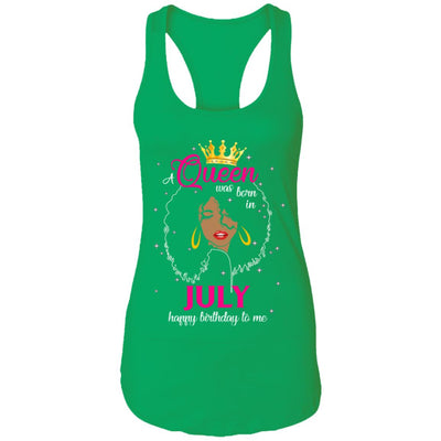 Cool A Queen Was Born In July Happy Birthday To Me Gifts T-Shirt & Tank Top | Teecentury.com