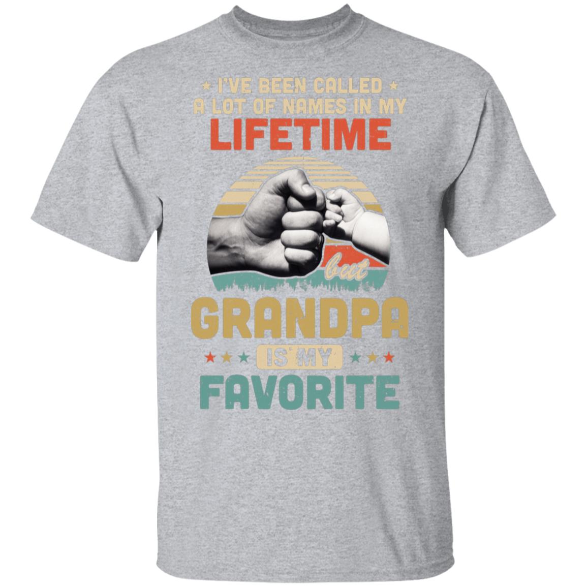 I've Been Called A Lot Of Names Grandpa Is My Favorite Gift T-Shirt & Hoodie | Teecentury.com