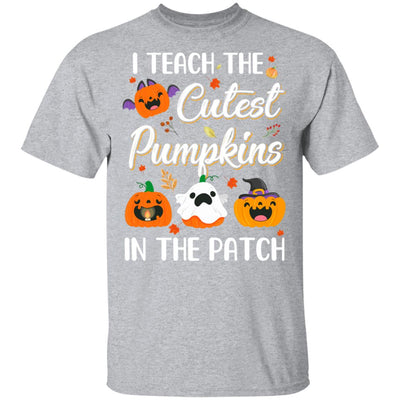 I Teach The Cutest Pumpkins In The Patch Halloween T-Shirt & Hoodie | Teecentury.com