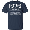 Pap Gifts Grandpa Definition Fathers Day T-Shirt & Hoodie | Teecentury.com