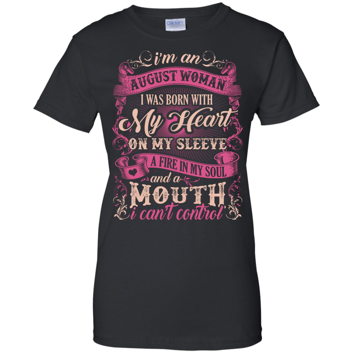 I Am An August Woman I Was Born With My Heart On My Sleeve T-Shirt & Hoodie | Teecentury.com