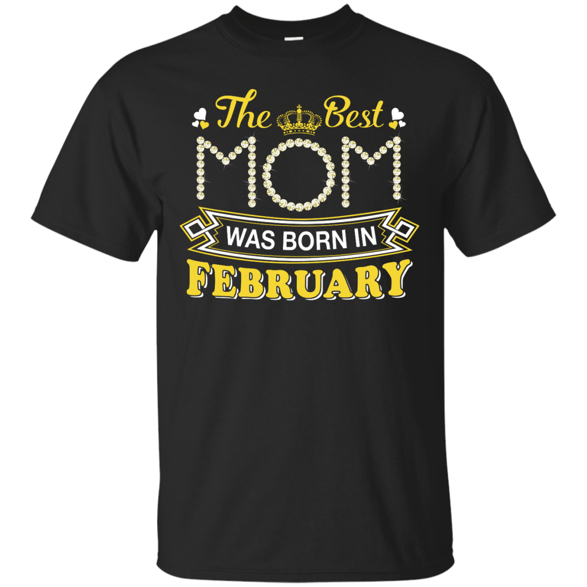 The Best Mom Was Born In February T-Shirt & Hoodie | Teecentury.com