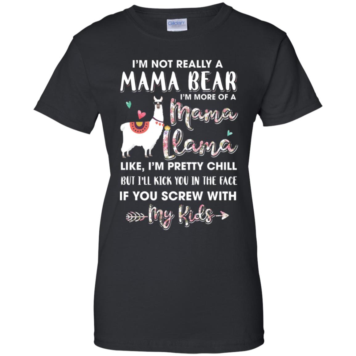 I'm Not Really A Mama Bear I'm More Of A Mama Llama T-Shirt & Hoodie | Teecentury.com