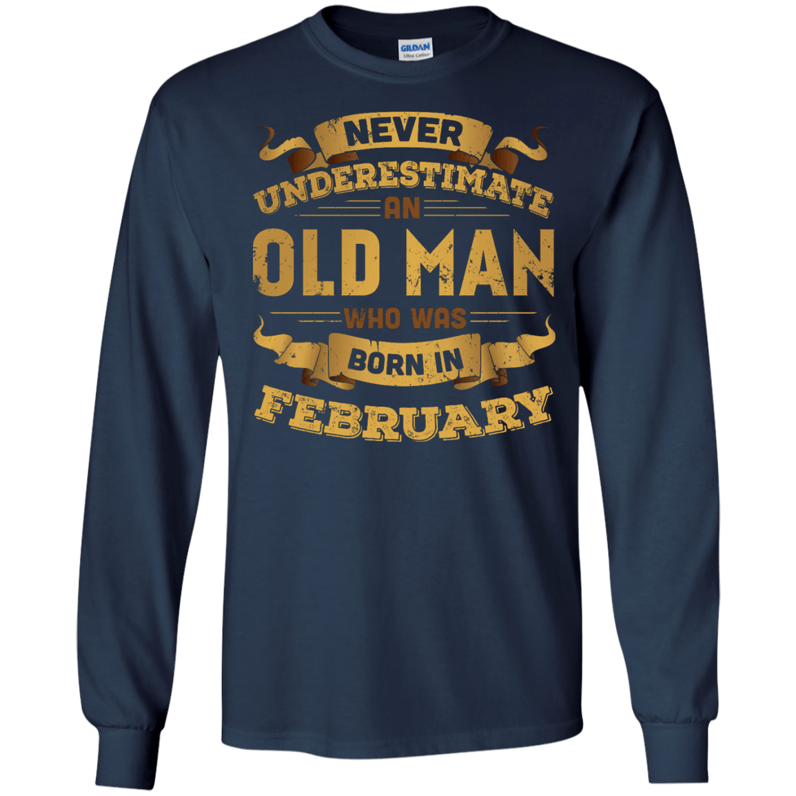 Never Underestimate An Old Man Who Was Born In February T-Shirt & Hoodie | Teecentury.com