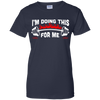 I'm Doing This For Me T-Shirt & Hoodie | Teecentury.com