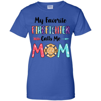 My Favorite Firefighter Calls Me Mom Mothers Day Gift T-Shirt & Hoodie | Teecentury.com