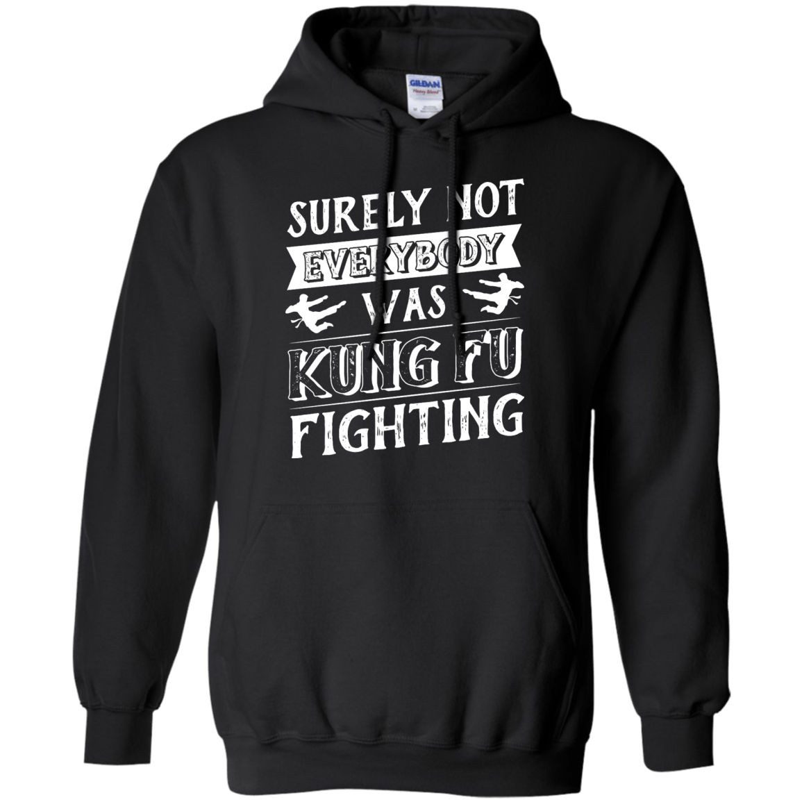 Surely Not Everybody Was Kung Fu Fighting T-Shirt & Hoodie | Teecentury.com