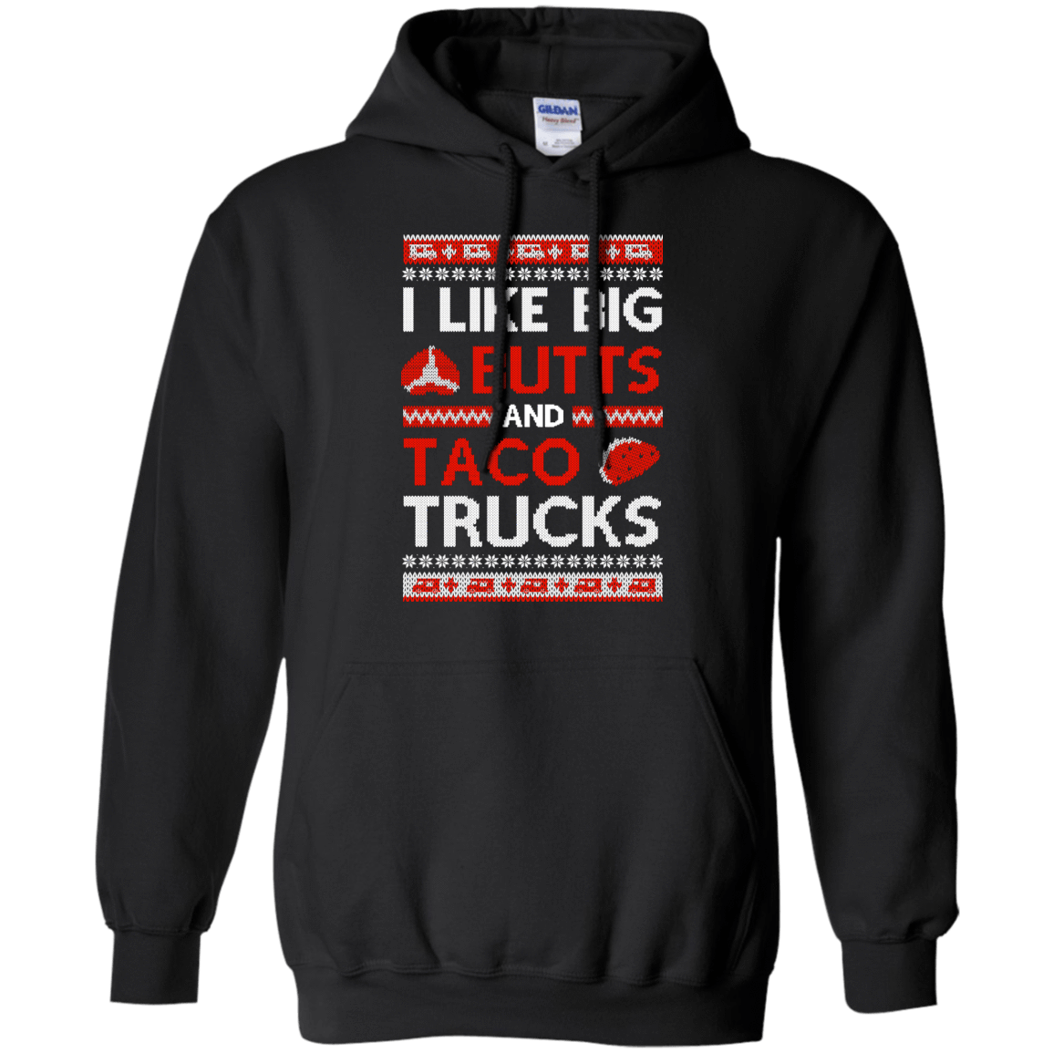 I Like Big Butts And Taco Trucks Sweater T-Shirt & Hoodie | Teecentury.com