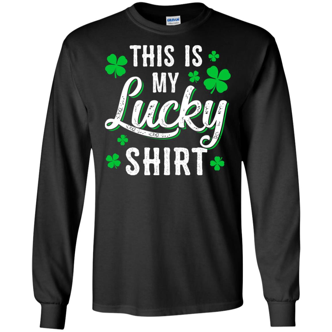 This Is My Lucky Shirt Irish Shamrocks St Patrick Day T-Shirt & Hoodie | Teecentury.com